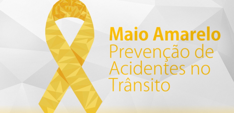 Maio Amarelo: Juntos salvamos vida!
