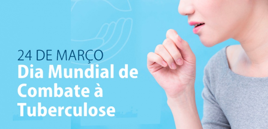 Dia Mundial de Combate à Tuberculose