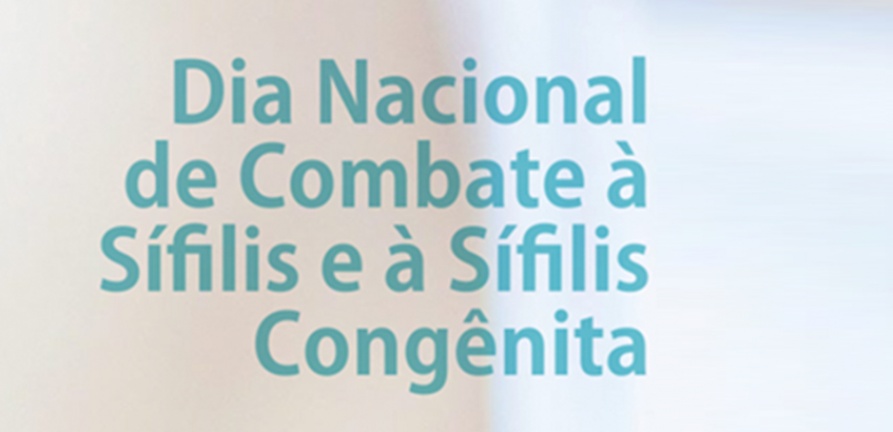 Dia Nacional de Combate à Sífilis