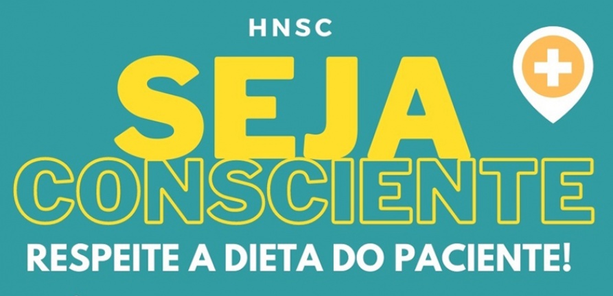 Projeto desenvolvido no HNSC busca conscientizar sobre dieta correta do paciente